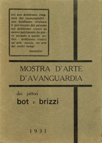 Osvaldo Bot - Mostra d'arte d'avanguardia dei pittori Bot e Brizzi - 1931