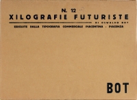Osvaldo Bot - 12 xilografie futuriste - 1932